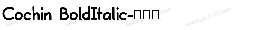 Cochin BoldItalic字体转换